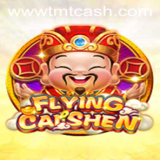Discover the Thrills of FlyingCaiShen: A Comprehensive Guide to TMTCash APK