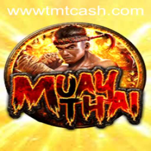 Exploring MuayThai and the Role of TMTCash APK in Enhancing Gameplay Experience