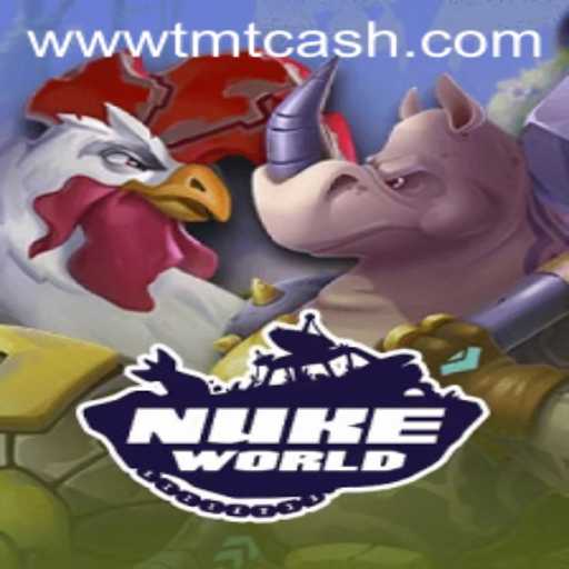 Exploring the Thrills of NukeWorld: A Deep Dive into Gameplay and TMTCash APK Opportunities