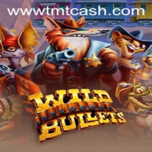 Exploring WildBullets: An Engaging Adventure with TMTCash APK